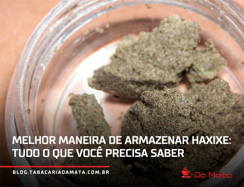 como armazenar haxixe|haxixe