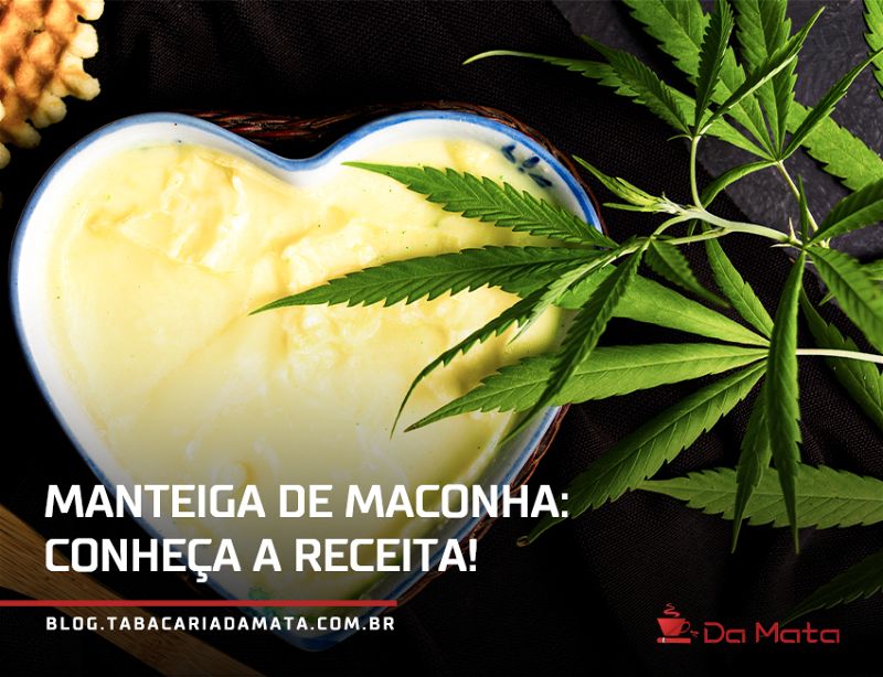Vasilha em formato de coração com manteiga ao lado de folhas de maconha|Panela com manteiga e folhas de maconha triturada|Farelo da folha de maconha de molho em uma panela